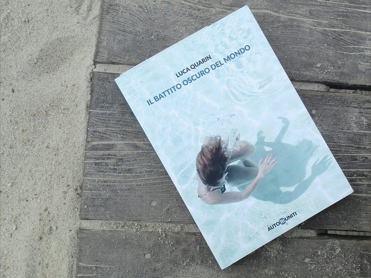 Il battito oscuro del mondo – Luca&nbsp;Quarin