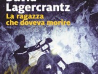 Segnalazione: La ragazza che doveva morire, David&nbsp;Lagercrantz