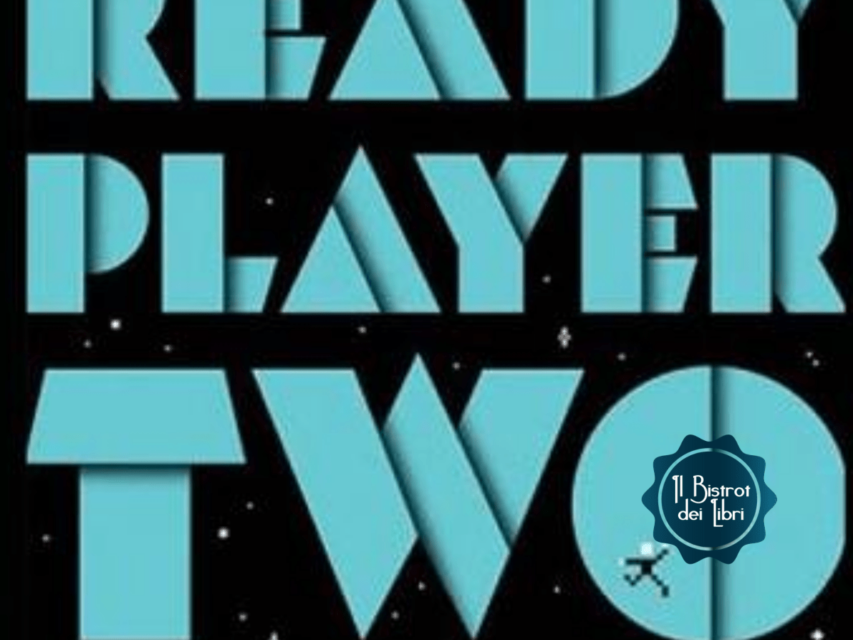 Anticipazione: READY PLAYER TWO di Ernest&nbsp;Cline