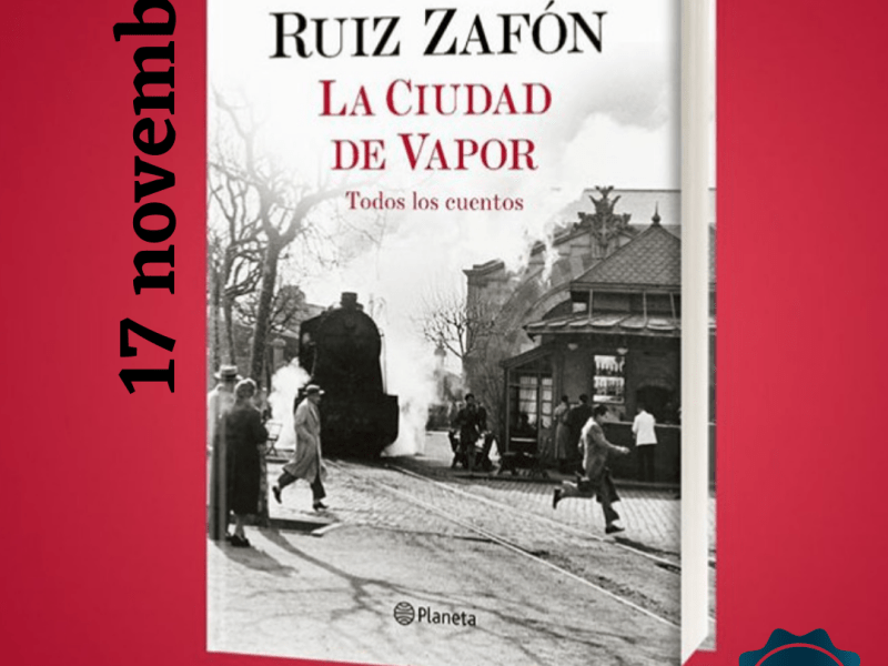 Segnalazione: La Città di Vapore, Carlos Ruiz&nbsp;Zafón