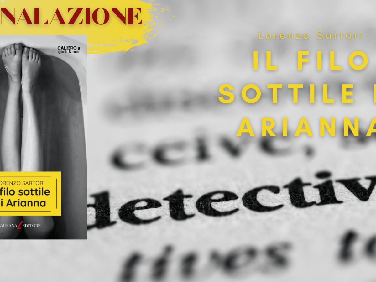 Segnalazione: Il filo sottile di Arianna, Lorenzo&nbsp;Sartori