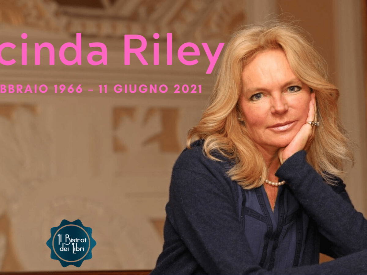 Addio a Lucinda&nbsp;Riley