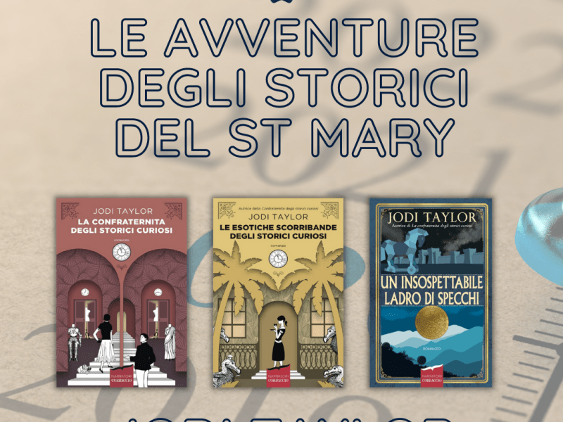 Le avventure degli storici del Saint Mary – la serie di libri di Jodi Taylor (The Chronicles of St Mary’s&nbsp;Series)