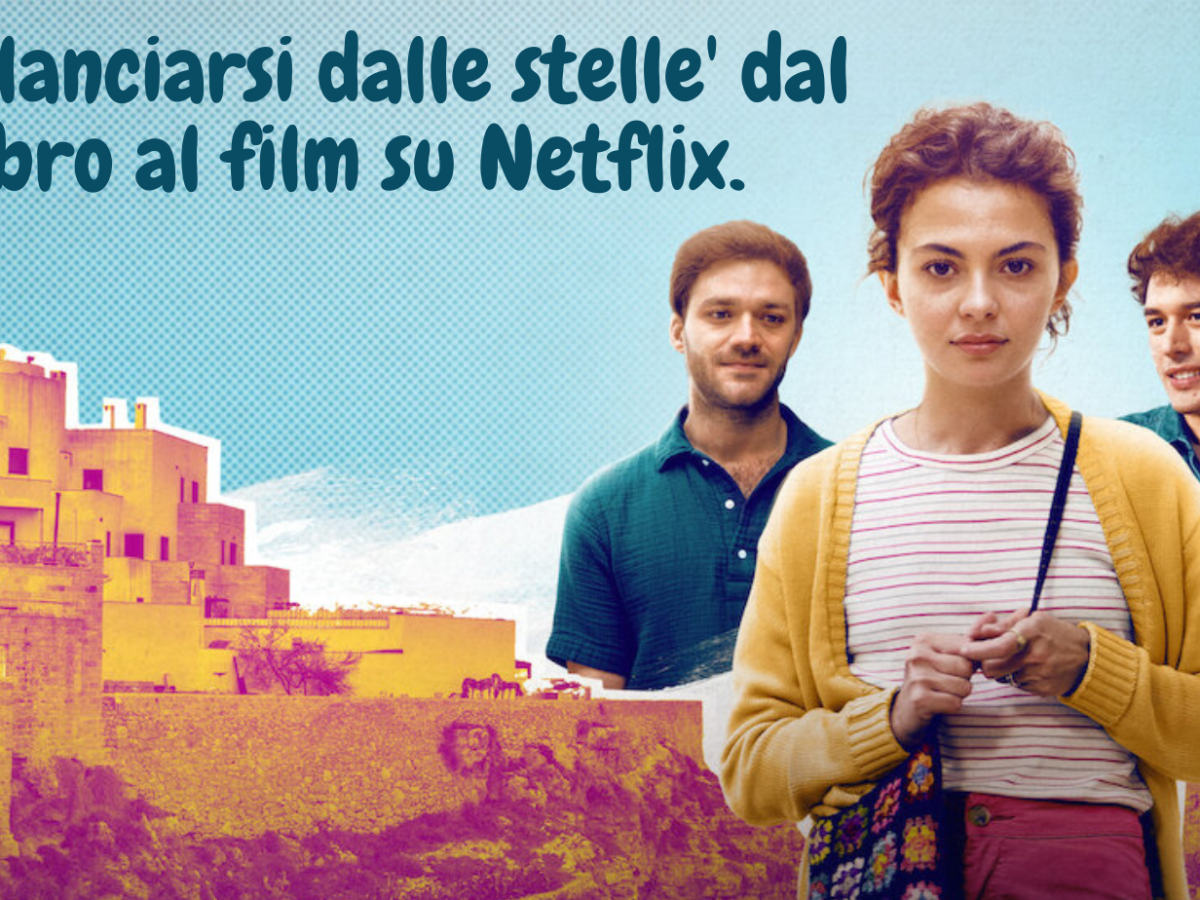‘Per lanciarsi dalle stelle’ di Chiara Parenti diventa un film&nbsp;Netflix.