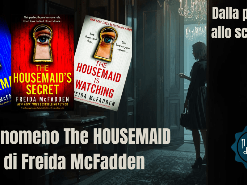 Dalla pagina allo schermo: il fenomeno The Housemaid di Freida&nbsp;McFadden